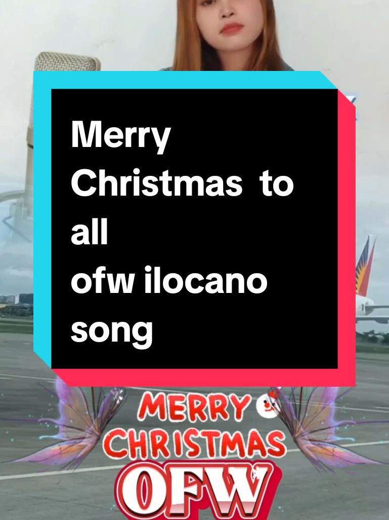 OFW ILOCANO SONG  MERRY CHRISTMAS TO ALL 🌲💚🙏 #ILOVEJESUS #AMEN #CAPCUTLOVERS #aquarius96612 #FYPSPOTTED #ANGATKA #BANDANASGIRLS #ILOCANATICAGAYANVALLEY credit to the owner of this music @melisamusicstudio