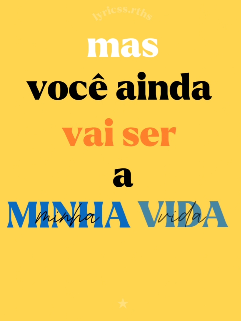 ★| talvez não seja nessa vida ainda, mas você ainda vai ser a minha vida...| #lyricssrths #edit #tipografia #fyp #fouryou 