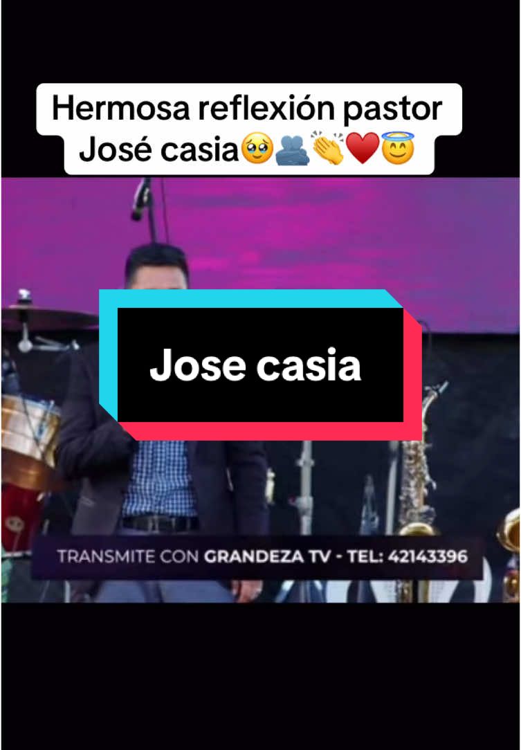 #josecasia🥺♥️ #hermosa #reflexion #diosteamanolodudes🥺❤️ #jovenescristianos #predicascortas #diosteama #jovenescristianos #pastor #josecasia 