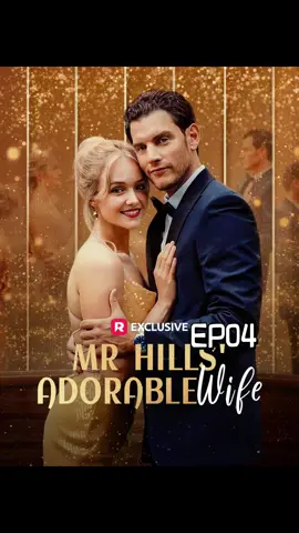 《Mr Hills' Adorable Wife》EP04 #reelshort#RSboost#goodshort#drama#shortfilm#dramaplay#shorts#romance#shortdrama#fyp#foryou#TrueLove#Love#lovestory #dramatiktok #dramalover#couple#sundayvibes#billionaire#dramatiktok#dramatiktok#tiktokshortfilm#shortstories