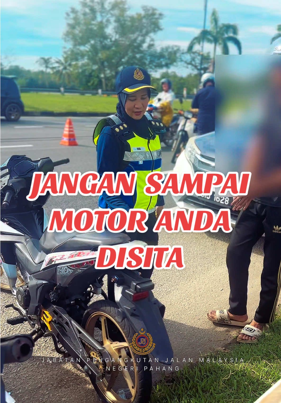 JANGAN SAMPAI MOTOSIKAL ANDA DISITA JPJ. IKUT PERATURAN YANG TELAH DI TETAPKAN. #JPJPahang  #jpjmalaysia  #matmotor  #wargakuantan  #pahang 