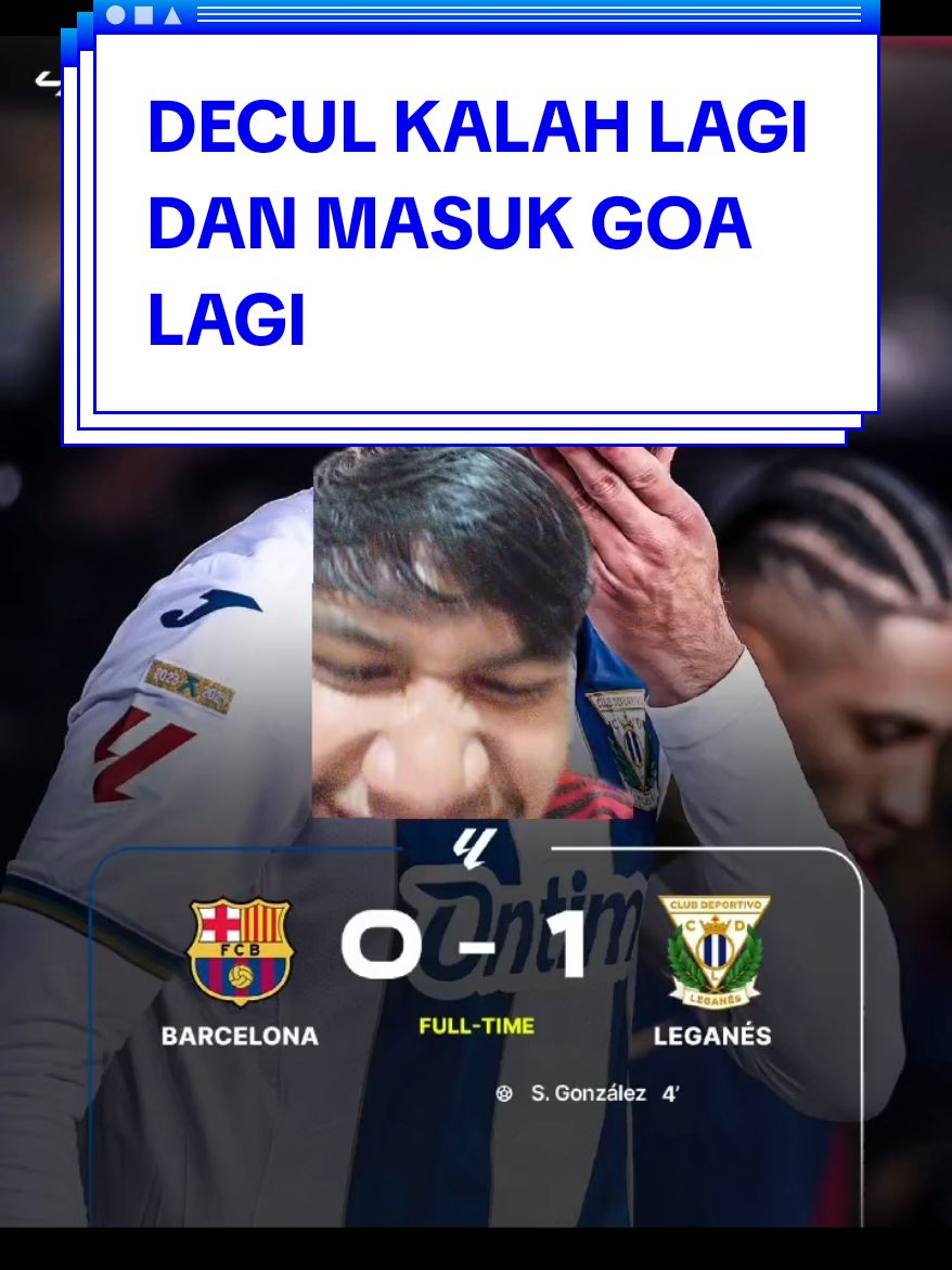 selamat ber hibernasi di goa decul #barcelona #fcbarcelona #viscabarca🔴🔵 #leganes #laliga #football #footballtiktok #fyp #foryou #foryoupage #trending #lewatberandafyp 