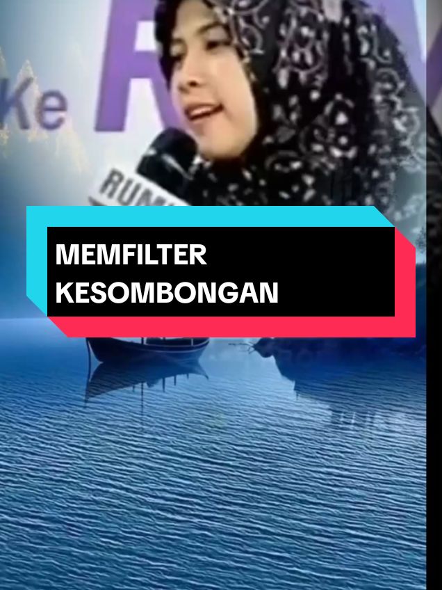 memfilter kesombongan #motivasipernikahan #motivasiislami #motivasikehidupan #motivasisukses 