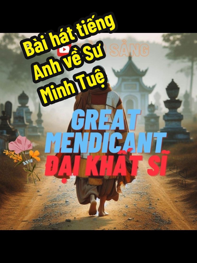 The Amazing song  about Monk Thích Minh Tuệ #HiếnBảyTư  #ThíchMinh Tuệ #thichminhtue  #thichminhtueenglishsong 