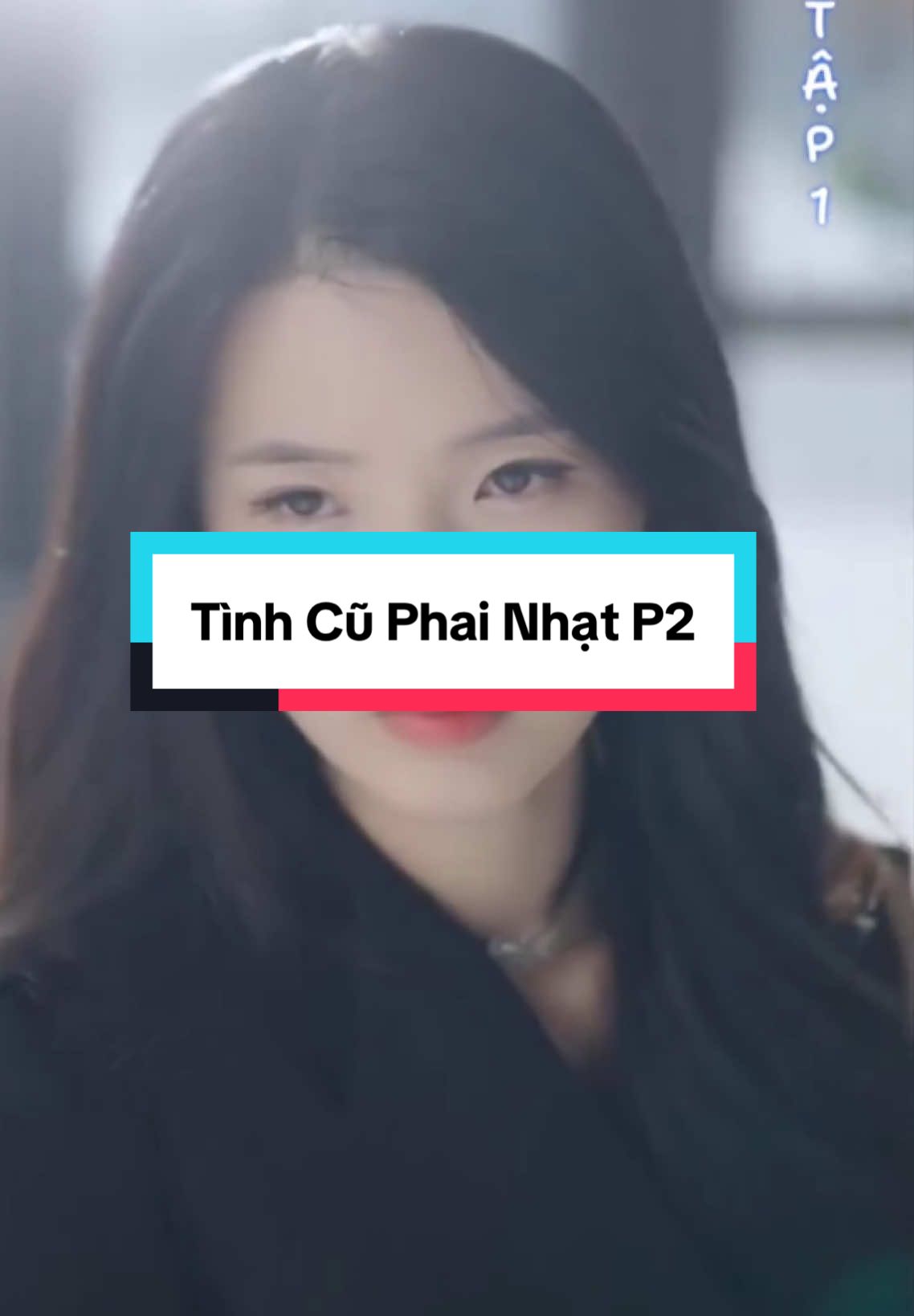 Tình Cũ Phai Nhạt P2 #reviewphimhay #reviewphim #xuhuong 