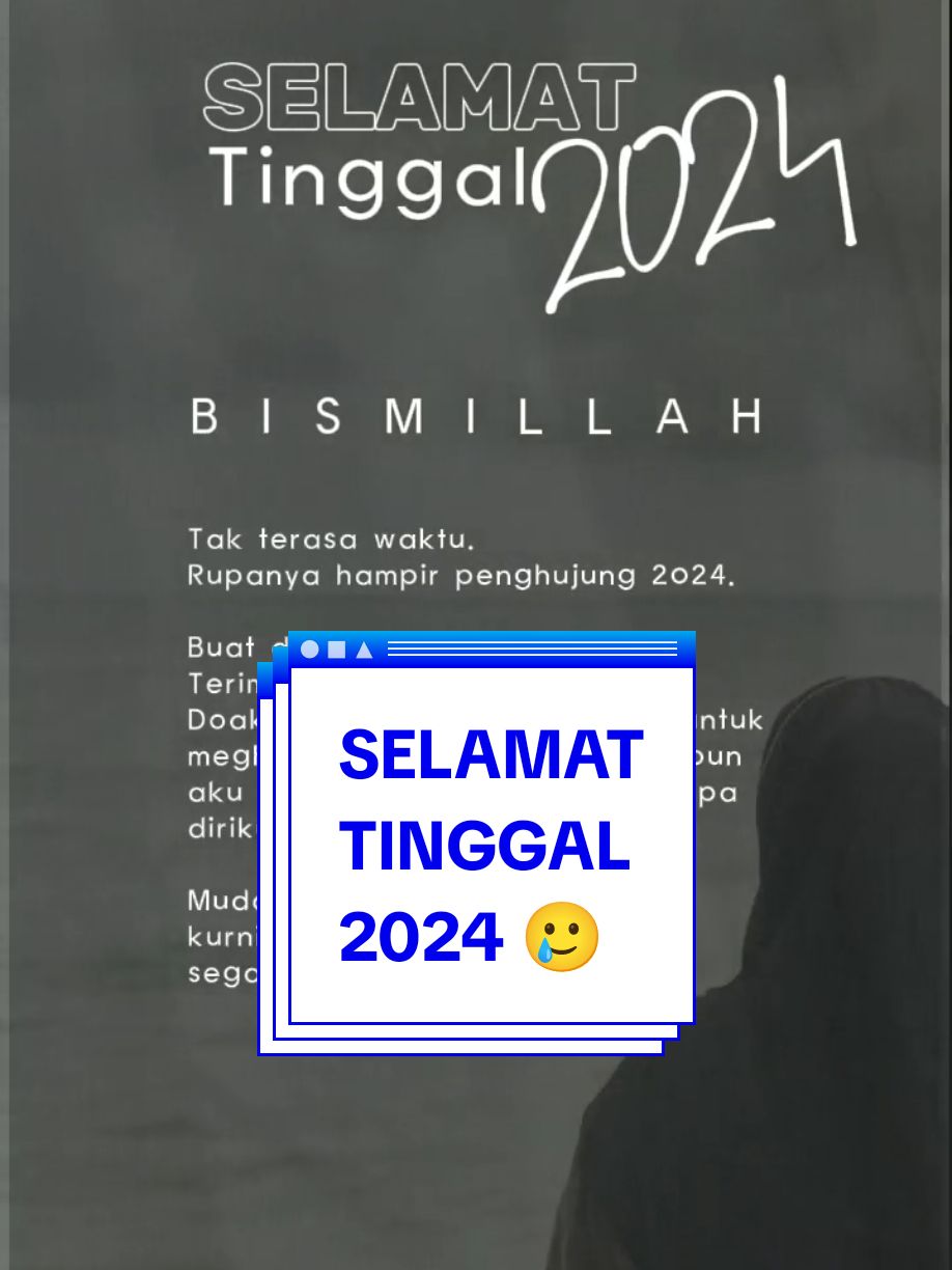 #CapCut Selamat tinggal 2024.. #selamattinggal2024 #penghujung2024  #goodbye2024 #selamatjalan2024  #welcome2025 