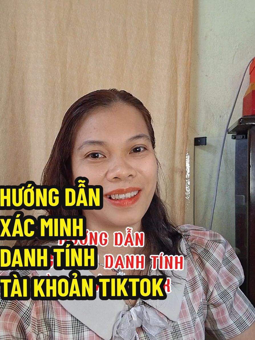 Trả lời @shopmeram  Hướng dẫn xác minh danh tính tài khoản tiktok   #Ngoclan_uytin #Tiepthilienket #Thuonghieucanhan #videongan #videomaketting #phunukinhdoanhonline #phattrienbanthan #daotaoxaykenh #banhangonline