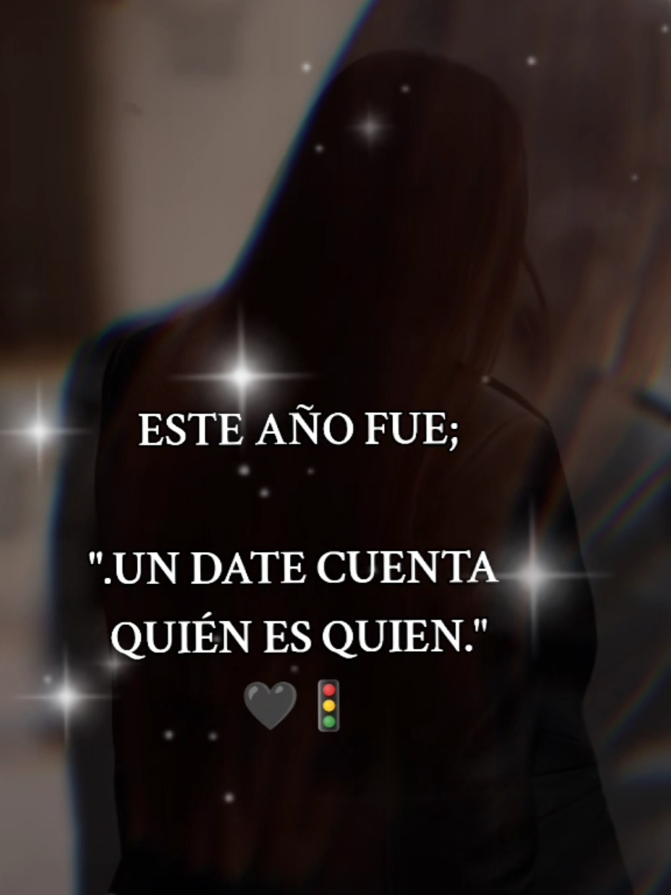 #esencia_45📍👠 #fe🤍  #Este año fue..Un date cuenta quién es quien #superacionpersonal #frase #reflexiones 