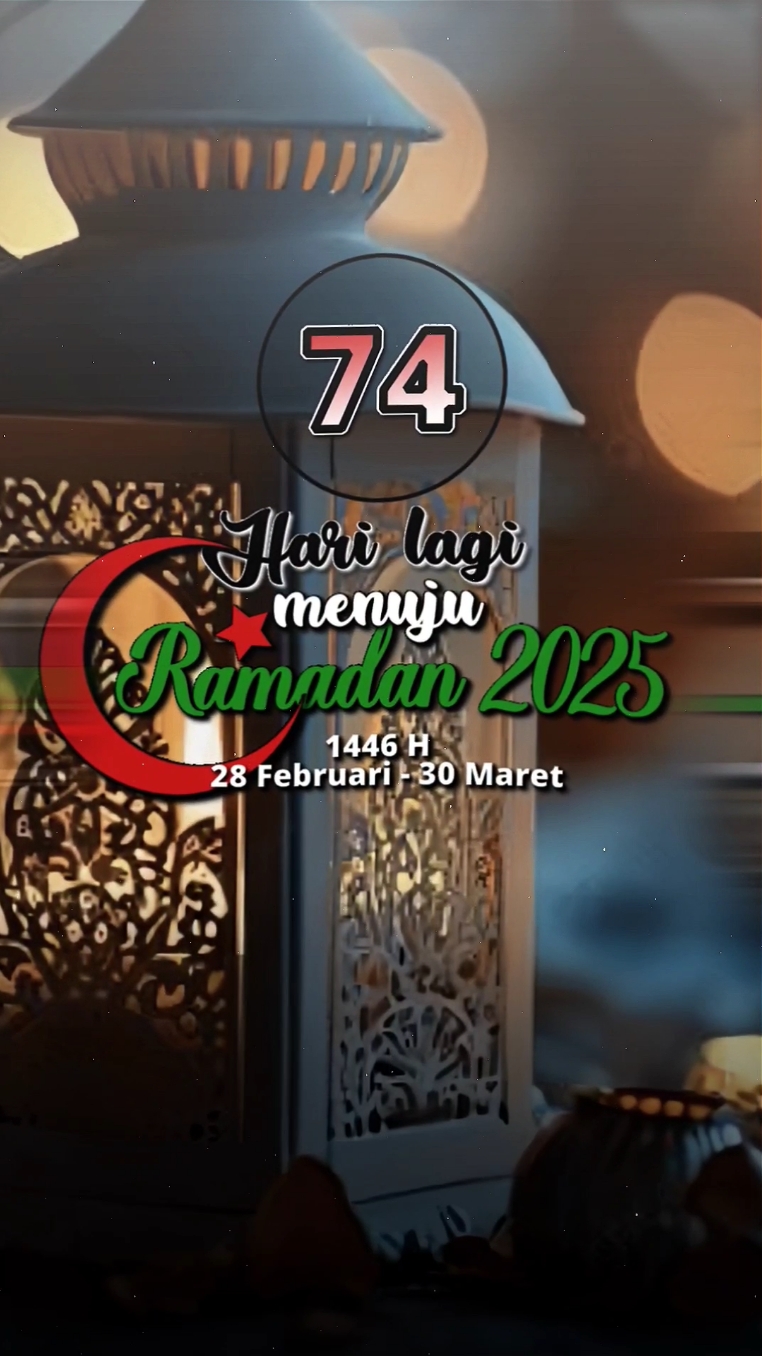 74 hari lagi#bismillahfypシ🥀 #ramadhansebentarlagi #ppramadhan2025🙏🕌 