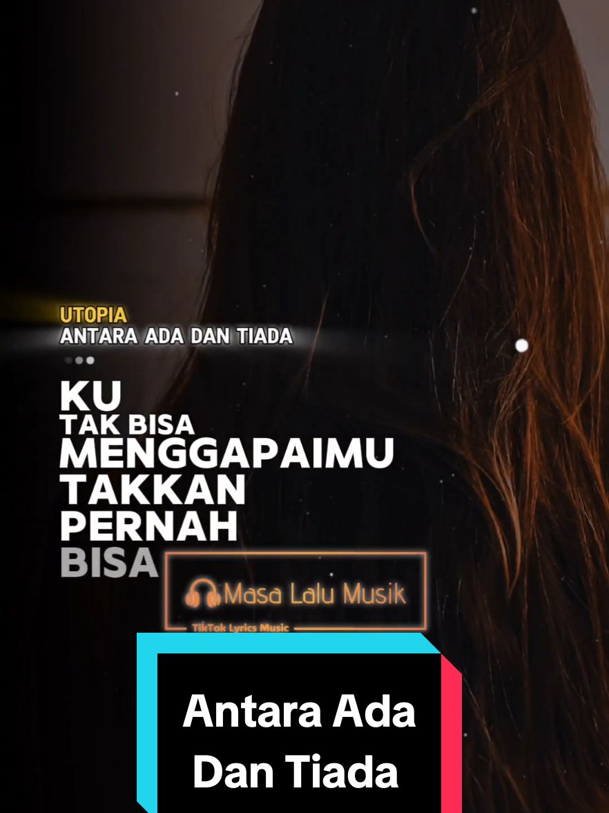 Antara Ada Dan Tiada - Utopia (2003) . . Versi Remake Template Lirik Capcut. . . #antaraadadantiada #utopia #masalalumusik #lirik #liriklagu #lagu #lagupop #lagulawas #bahanswmu #request #lagu2000an #nostalgia2000an #storymu #storywa #storyig #story #templatelirik #templatecapcut #template #CapCut 