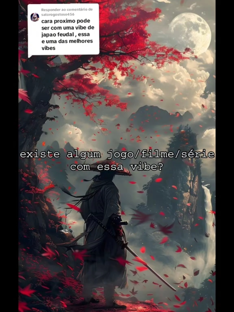 Respondendo a @satorogostoso456 alguém conhece algum assim? #fy #fantasy #game #samurai #japan #fypp #vaiprafy #darkfantasy #dark #games #viralvideos #fantasybooktok 