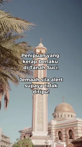 Jemaah! Selalu be alert tau! 👀 #programperubatanumrahhaji #umrah #baitullah #tanahsuci #mekkahmadinah #scammeralert #scammer #fyppppppppppppppppppppppp 