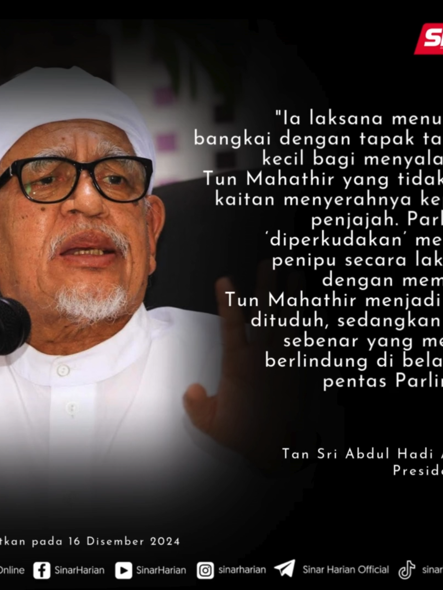 Presiden Pas, Tan Sri Abdul Hadi Awang mendakwa negara sudah kehilangan Batu Puteh sebelum bekas Perdana Menteri, Tun Dr Mahathir Mohamad memerintah Malaysia pada tahun 1981. Dakwa beliau, wujud surat kenyataan rasmi bertarikh 21 September 1953 kepada Setiausaha Kolonial di Singapura berhubung penyerahan terumbu Batu Puteh kepada Singapura oleh kalangan tertentu yang pendek akal. #SinarHarian #SinarTerkini #BatuPuteh