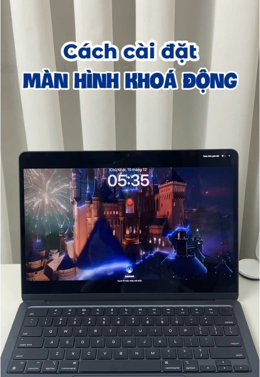 Cách cài màn hình khoá động cho laptop #anhphibantao #xuhuong #macbook #viral #fyp #LearnOnTikTok #trend #laptop 