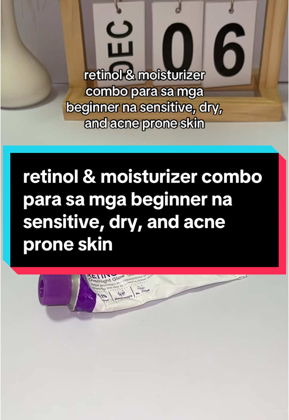 retinol & moisturizer combo para sa mga beginner na sensitive, dry, and acne prone skin #fyp #skincare #retinol #retinolbakuchiol #moisturizer  