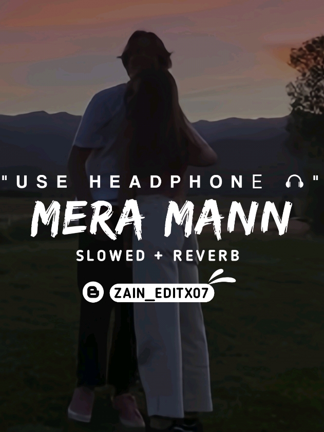 Mera Mann Full Song (Slowed+Reverb)❤️ Use Headphones For The Best Experience 🎧  #Meramann #Sagardiyachalla #zindagihaibaditedimedi #songcontent #slowedandreverb #trendingsong #slowedsongs #slowedreverb #london #londonlife #europe #unitedkingdom #UK #tiktokuk #spotify #growmyaccount #illu #crew07 #aestheticvideos #foryou #foryoupage #viral #viraltiktok #fyp #zain_editx07 