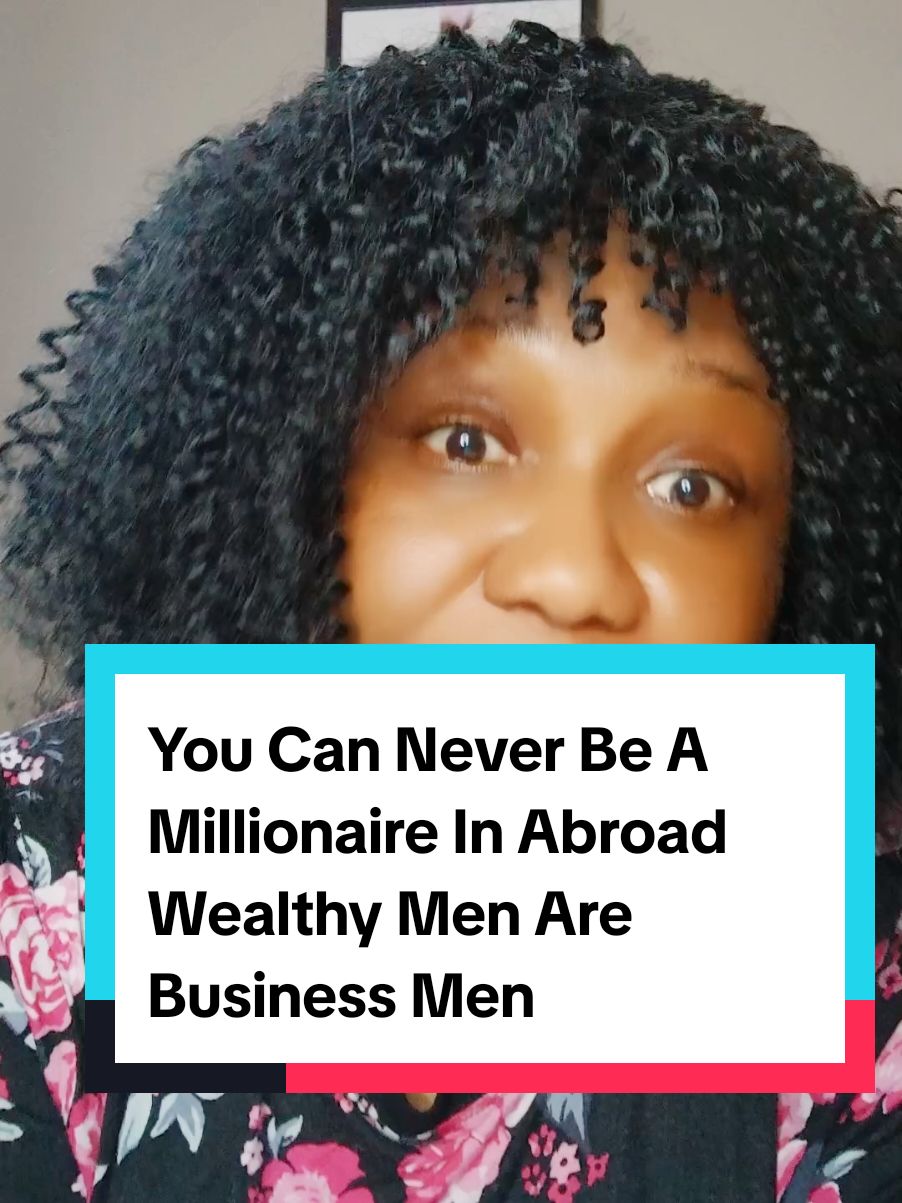 You Can Never Be A Millionaire In Abroad Wealthy Men Are Business Men. #Millionaire #Businessmen #workingAbroad #blackpeople #ladykatepidgintvtalk 