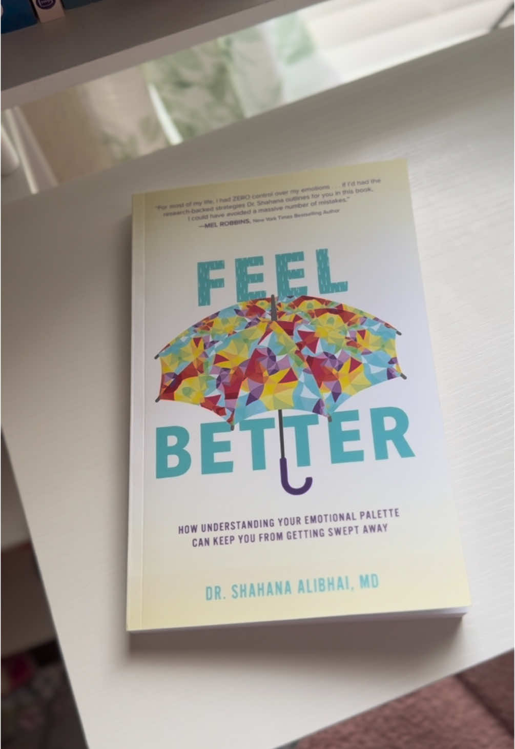 📖: Feel Better by Dr. Shahana Alibhai, MD #nonfictionbooks #selfhelpbooks #mentalhealthmotivation 