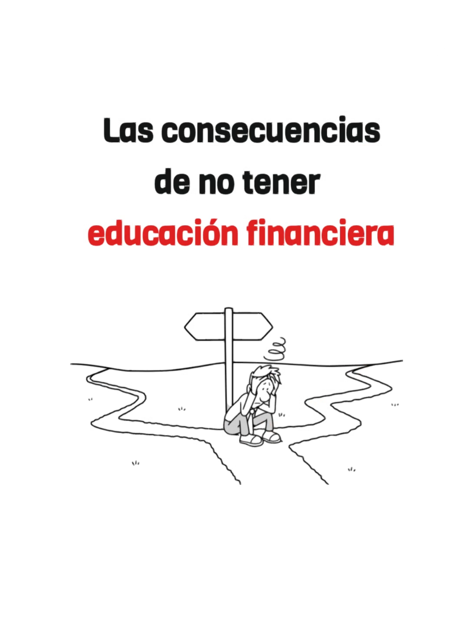 Consecuencias de no tener Educación Financiera.  #educacionfinanciera #consejosfinancieros #finanzaspersonales #dinero #mentalidadmillonaria