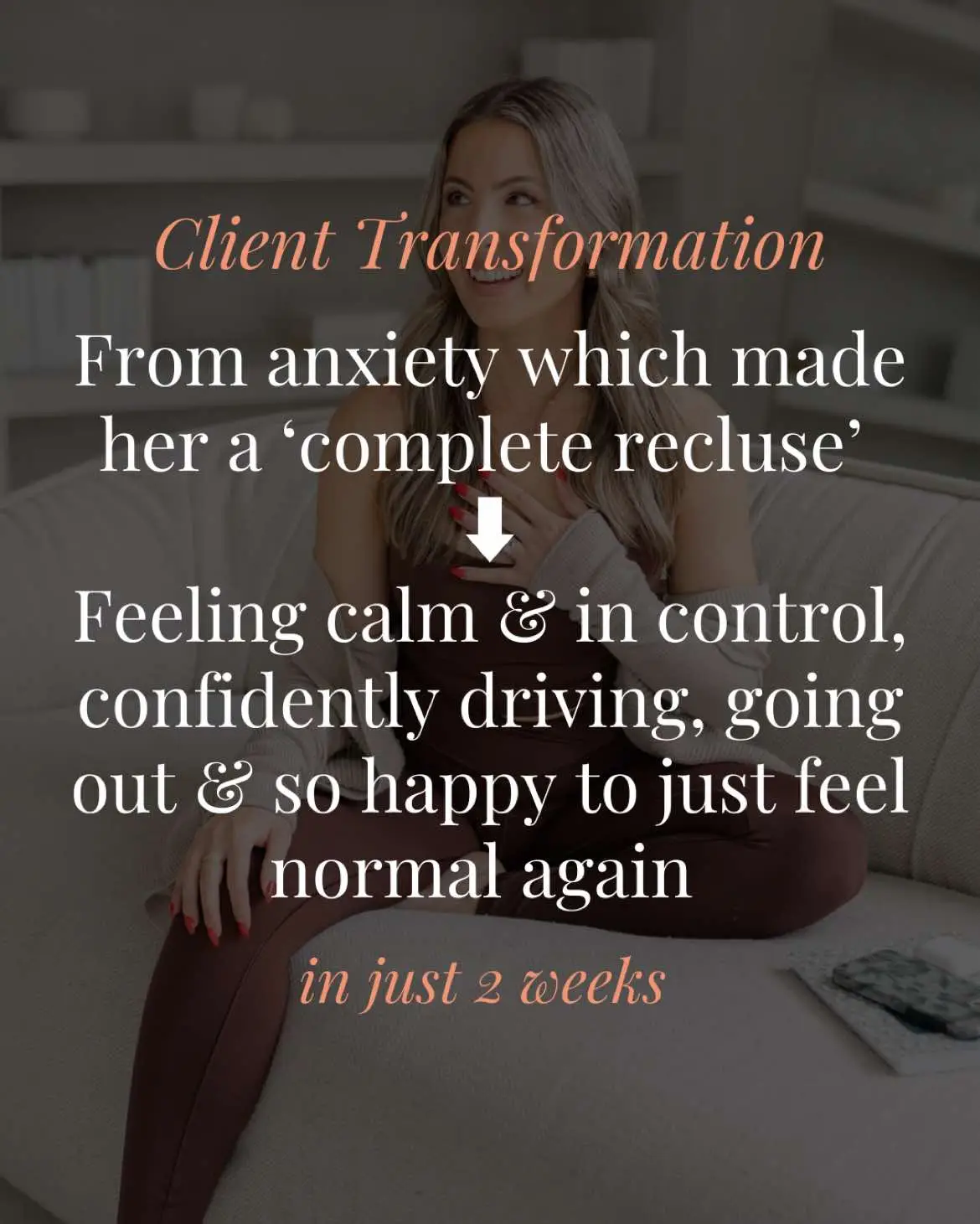 Be anxiety free in WEEKS. Giving you natural, effective long-term solutions. 