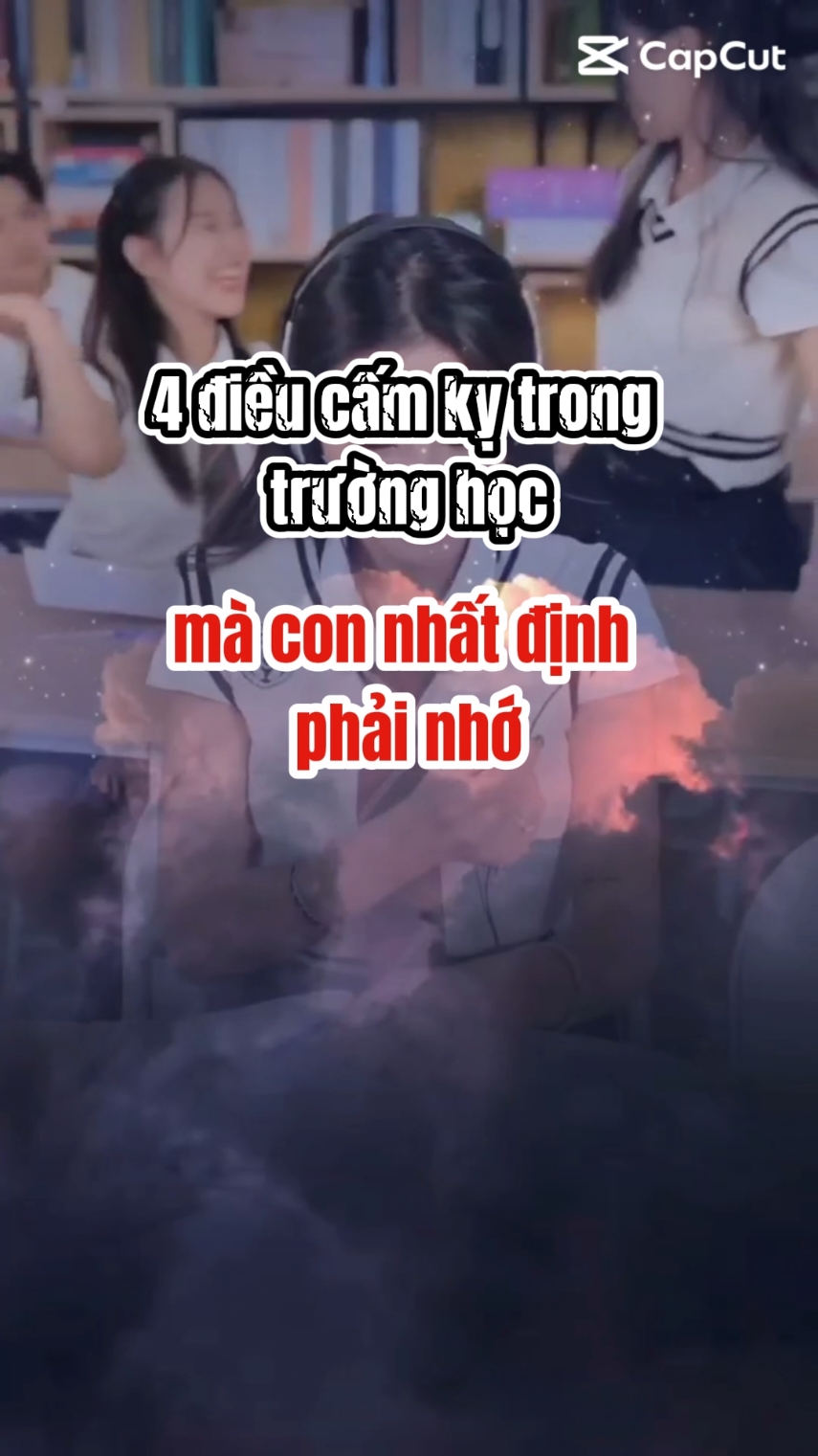 #xuhuong 4 điều cấm kỵ trong trường học mà con nhất định phải nhớ #daycon #LearnOnTikTok #trietlycuocsong #suyngam #hottrend #thinhhanh #trending 