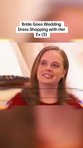 Bride Goes Wedding Dress Shopping with Her Ex (3) #MyBigFatAmericanGypsyWedding #TLC