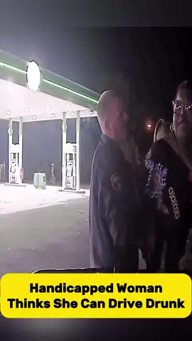 Handicapped Woman Thinks She Can Drive Drunk #fyp #foruyou #Cops #camera #copsofftiktok