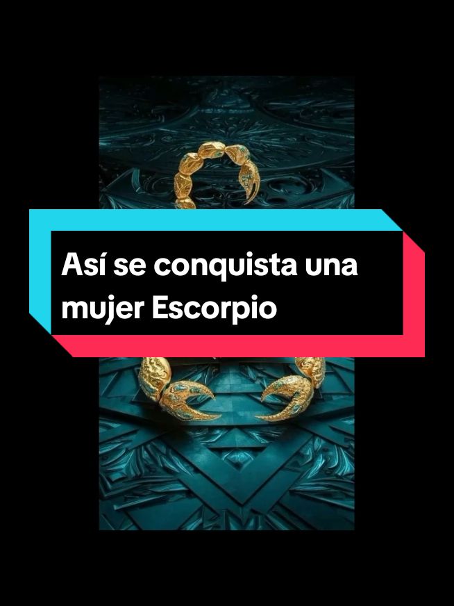 Así se conquista una mujer Escorpio #conquista #parati #fyp #usa🇺🇸 #escorpiozodiacsign #escorpionsign1980 #scorpio #escorpio♏ #LIVETips #mujerescorpio #scorpiowomen 