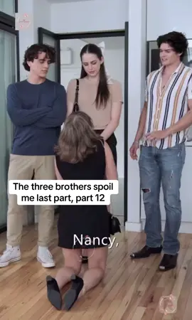 The three brothers spoil me part 12 #thethreebrothersspoilme #foryoupage #storytime #movie #fyp 