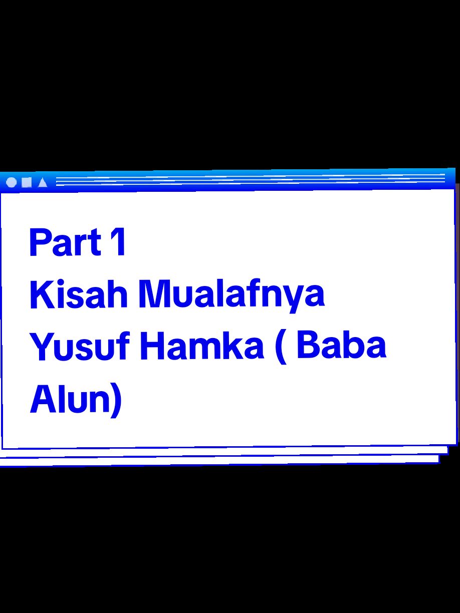 Kisah Mualafnya Yusuf Hamka ( Baba Alun ) 