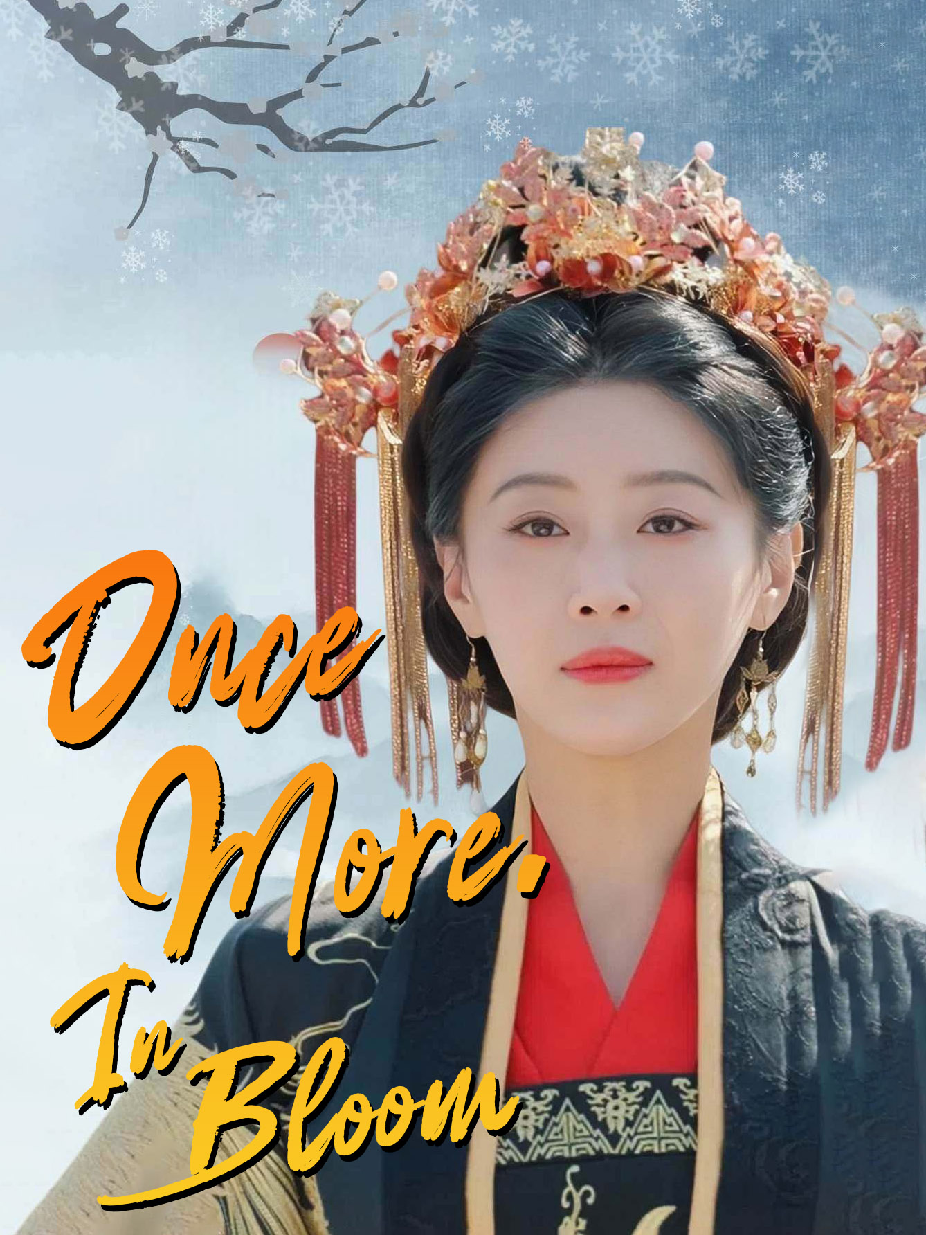 Once More, In Bloom 🔥#highlight In her previous life, Karlie Smith was bullied by her half-sister, Ronda Smith, and forced to marry a poor scholar, ending in their deaths. After reincarnation, Karlie, engaged to the Northern King Eric Alexander, combats palace intrigues while Ronda falls into despair.#kalostv #mustwatch #fyp #rebirth #historical #shortfilm #strongfemalelead #romance