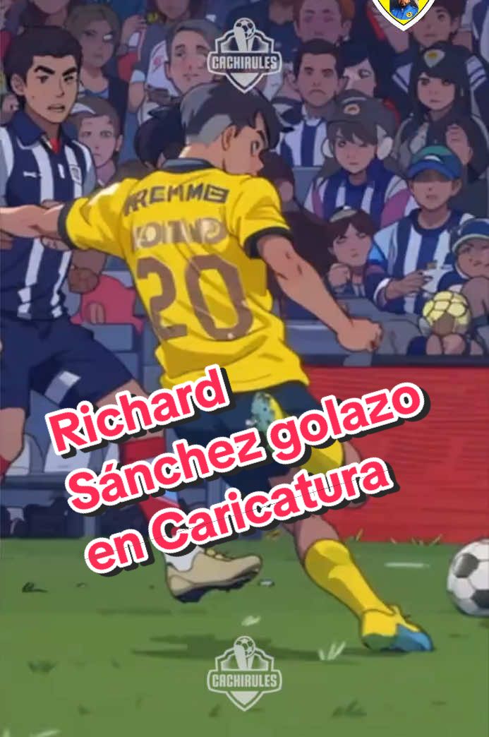 Golazo de Richard Sanchez en caricatura. #richardsanchez #clubamerica #america #aguilas #tricampeon #ligamx 