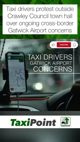 Taxi drivers protest outside Crawley Council town hall over ongoing cross-border Gatwick Airport concerns #taxis #driving #automobile #Uber #taxi 