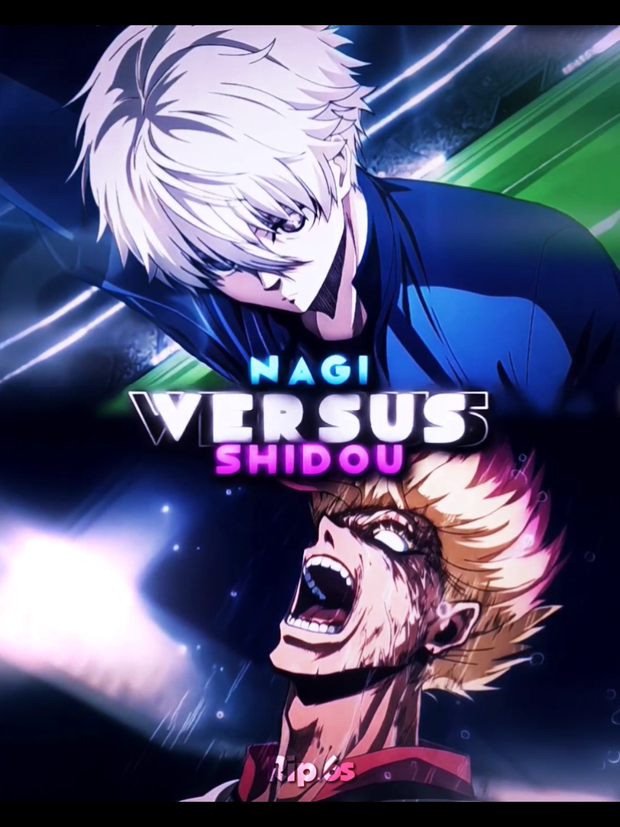 #nagi #vs #shidou  #nagiedit #nagigol #shidouryusei #shidouedit #bluelock #bluelockmanga #bluelockedit #u20 #foryou