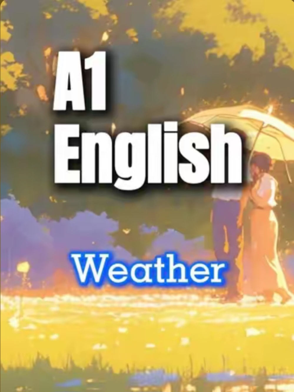Lessons 32 | English Listening Practice A1 | Topic: Weather. #challenge #newlanguage #new #tienganh #english #a1 