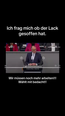 Was stimmt nicht mit ihm!!! 🤬🤬 #cdu #merz #niemals #niemalsbundeskanzler #fyp #viral #deutschland #nochmehrarbeiten #40hwoche #kriegstreiber #friedenfürdeutschland 