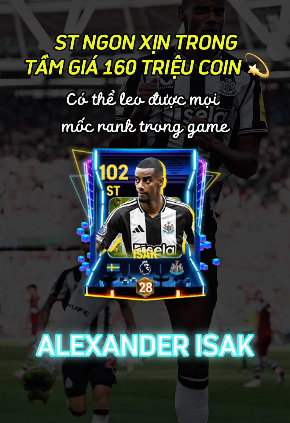 Alexander Isak, St ngon tầm giá 160M 🚀🐆🇸🇪 #fcmobile25 #fcmobile 