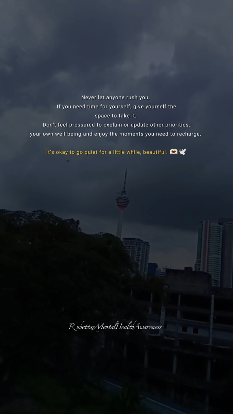 It's okay to go quiet for a little while, beautiful 🫶🏻🕊️ #MentalHealth #mentalhealthtiktoks  #mentalhealthmatters #MentalHealthAwareness #mentalpeace #peaceful #kindness #spreadlove #spreadkindness #heal #rubettasvoice #selflove #forgive #forget #fyp #fypシ #fypシ゚viral #tamil #malaysiatamiltiktok #viralvideo #CapCut 