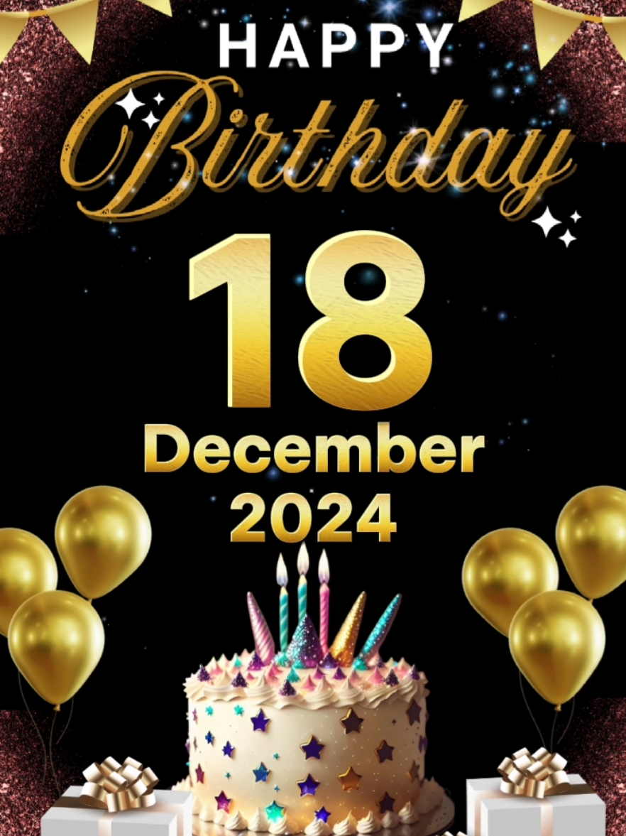 #CapCut happy birthday 18 December 2024 #birthday #happybirthday #happybirthdaytoyou #birthdaytemplate #december #trend #fypシ゚ #special #hbd #hbdtoyou 