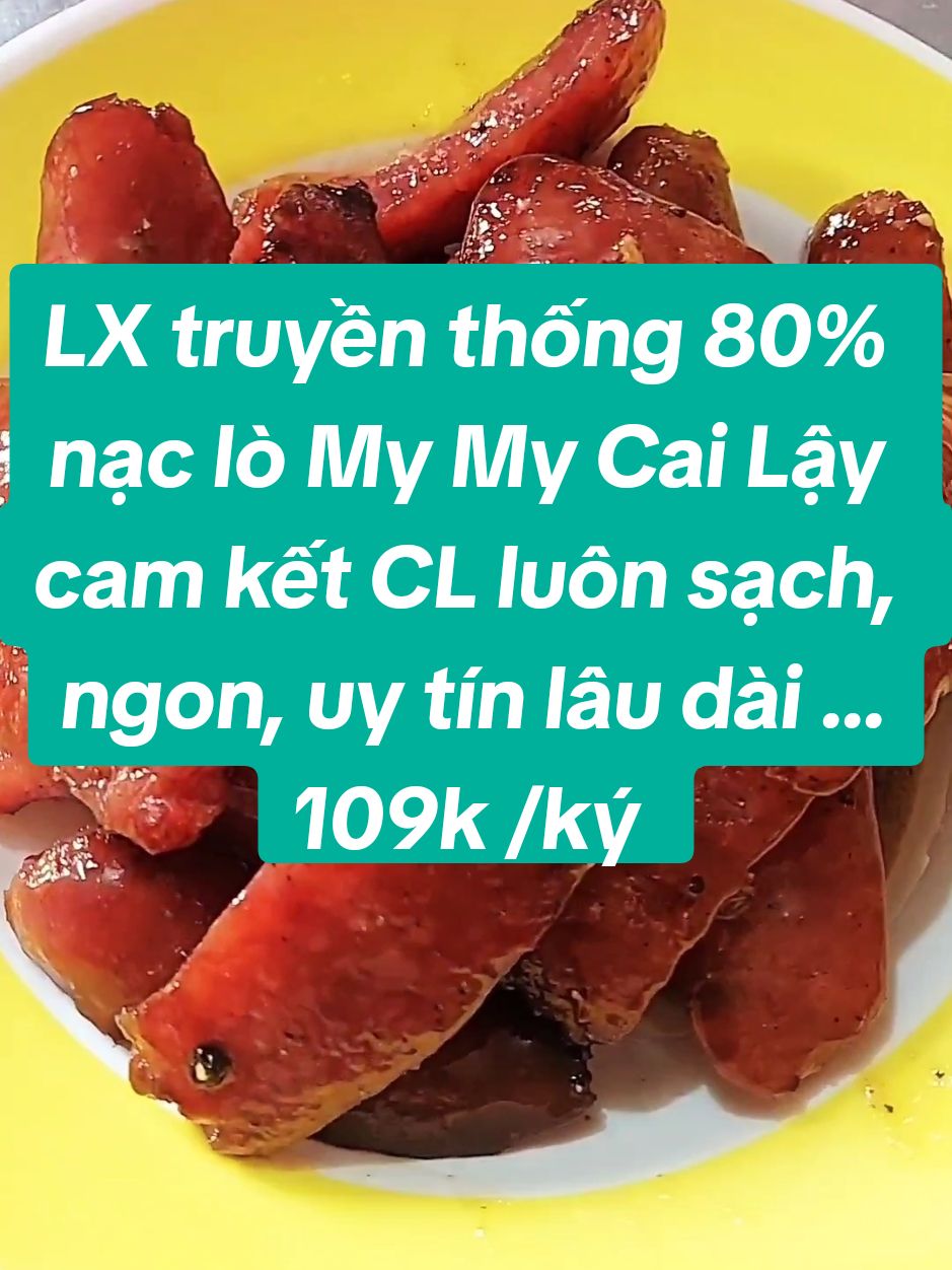 Lạp xưởng truyền thống 80% nạc sấy dẻo, Lò LX My My đặc sản Cai Lậy TG : thịt tươi , đúng tỷ lệ nạc theo tiêu chuẩn, vị rất vừa ăn , không ngọt quá ..Kính mời dùng thử và quay lại ủng hộ nếu thấy hợp khẩu vị . Xin cảm ơn  #lapxuongmymy #ngantechno #viral #xuhuong #trending 