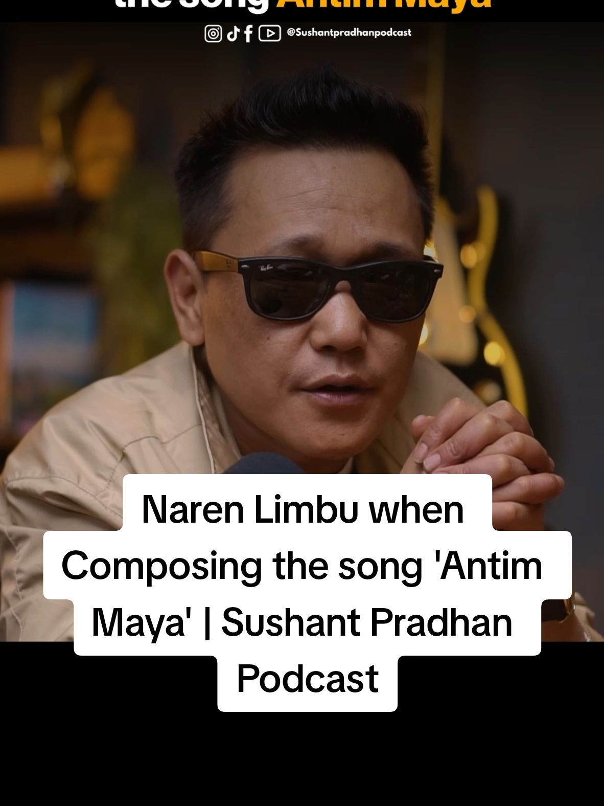 Naren Limbu when Composing the song 'Antim Maya' | Sushant Pradhan Podcast #LearnOnTikTok 