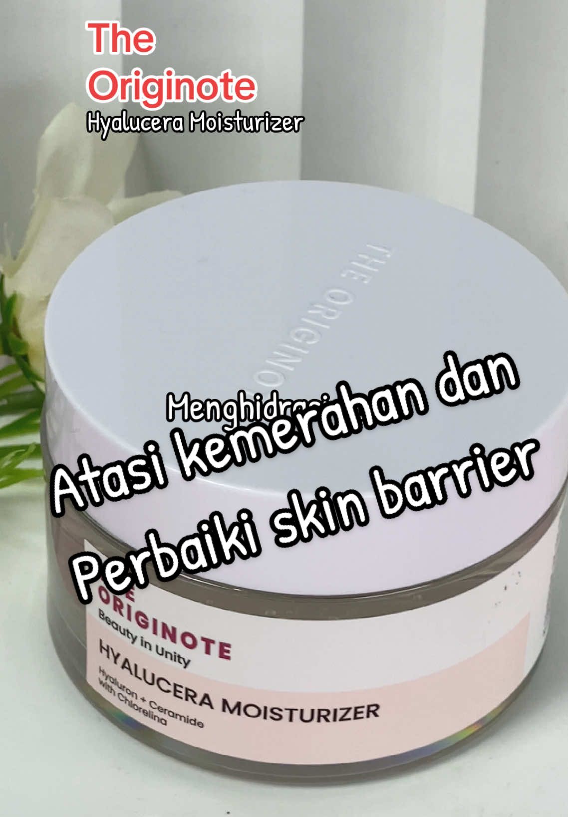 Atasi kemerahan dan perbaiki skin barrier.                                                   #mois #moisturizer #moisturizerviral #theoriginote #theoriginotemoisturizer #moisturizergel 