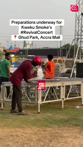 Preparations underway for Kweku Smoke’s #RevivalConcert 📍 Ghud Park, Accra Mall