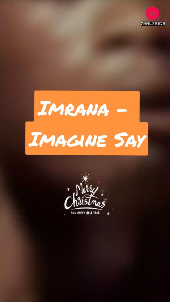 lmrana - Imagine Say #newsong #newtrend #lyrics_songs #trendingsong #ghanatiktok🇬🇭 #nigeriantiktok🇳🇬 #fyp #viral_video #imrana #imaginesay 