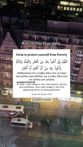 Dua to protect you from poverty #jannahxparadise #Allah #islam #muslimtiktok #fyp #foryou #islamic_video #dua #muftimenk #muslim 