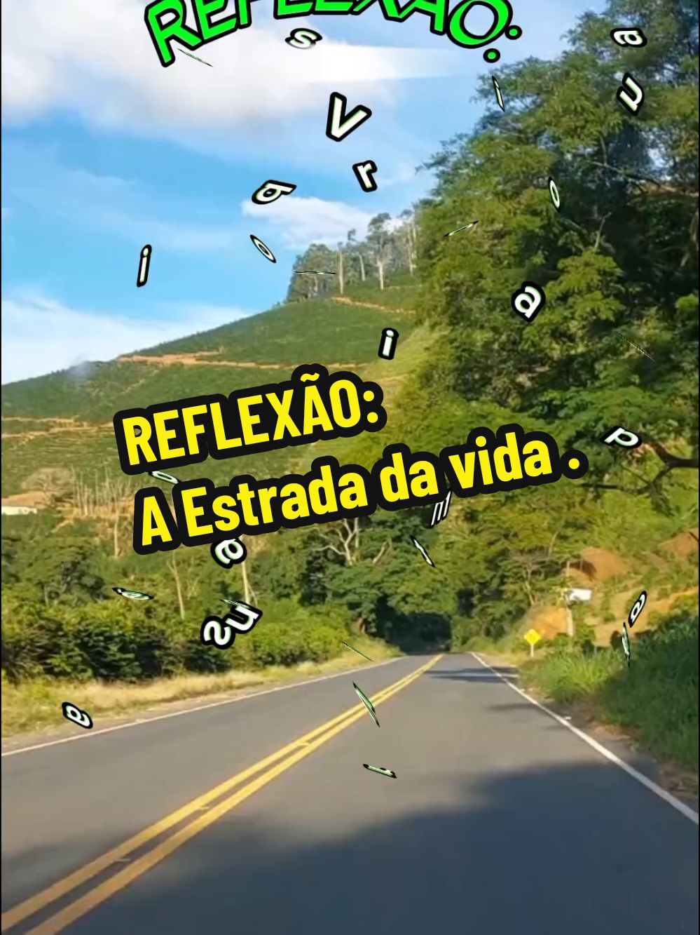 #creatorsearchinsights  REFLEXÃO: A Estrada da vida ! #reflexãodevida #aestradadavida  #textoparalevarparavida 