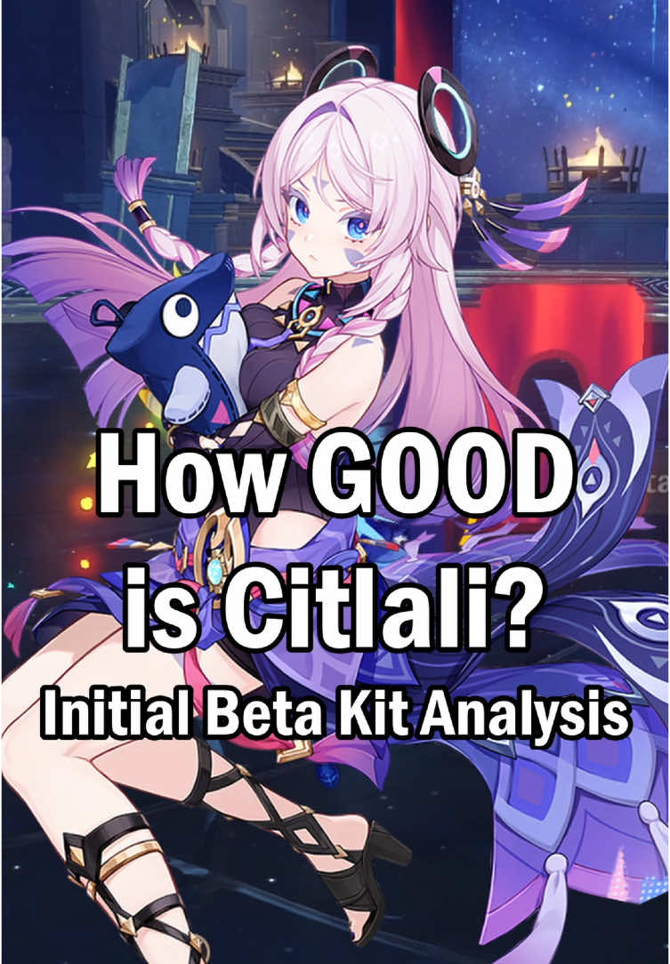 How Strong is Citlali's Initial Beta Kit? #genshin #GenshinImpact #原神 #genshinleaks #citlali #natlan #foryou 