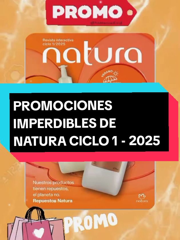 PROMOCIONES IMPERDIBLES DE NATURA CICLO 1 - 2025 🧡🛒🏃‍♀️ #natura #avon #contenido #emprende #emprendedor #paratiiiiiiiiiiiiiiiiiiiiiiiiiiiiiii #fyp #CapCut #LiveOutlandish 