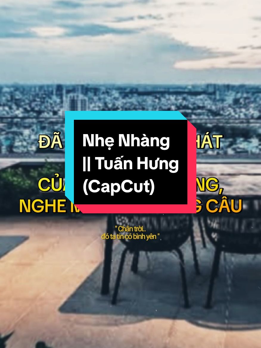 Chân trời đó ta tin có bình yên || Nhẹ Nhàng || Tuấn Hưng #nhẹnhàng #nhenhang #tuanhung #CapCut #nhachaymoingay #nhactamtrang #maucapcut #nhacbuontamtrang #nhactamtrangbuon #tamtrang #nhacbuon #buon_tam_trang #xuhuong2024 