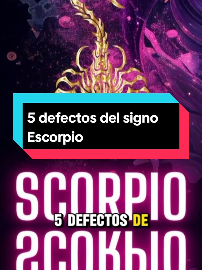 5 defectos del signo Escorpio #scorpiowomen #mujerescorpio #LIVETips #escorpio♏ #5defectos #defectos #scorpio #escorpionsign1980 #escorpiozodiacsign #usa🇺🇸 #fyp #parati 